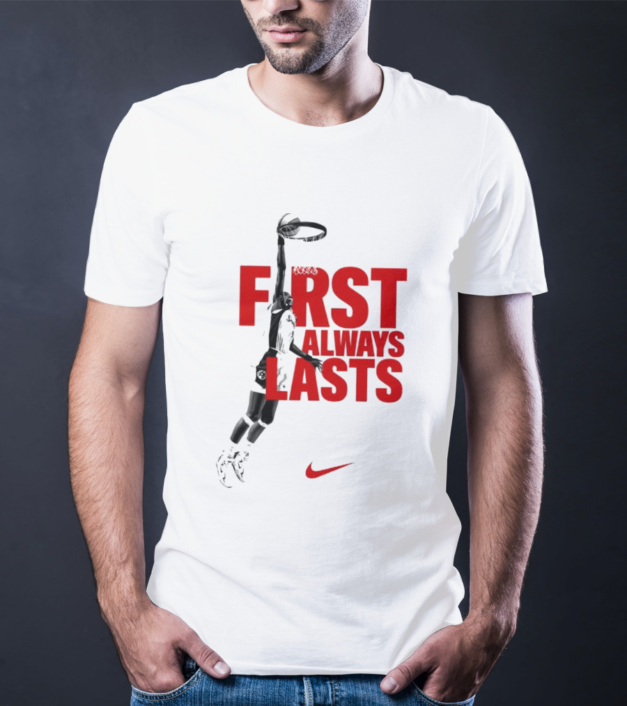 First Always Lasts Basketball Dunk Player Nike Sports T-Shirt