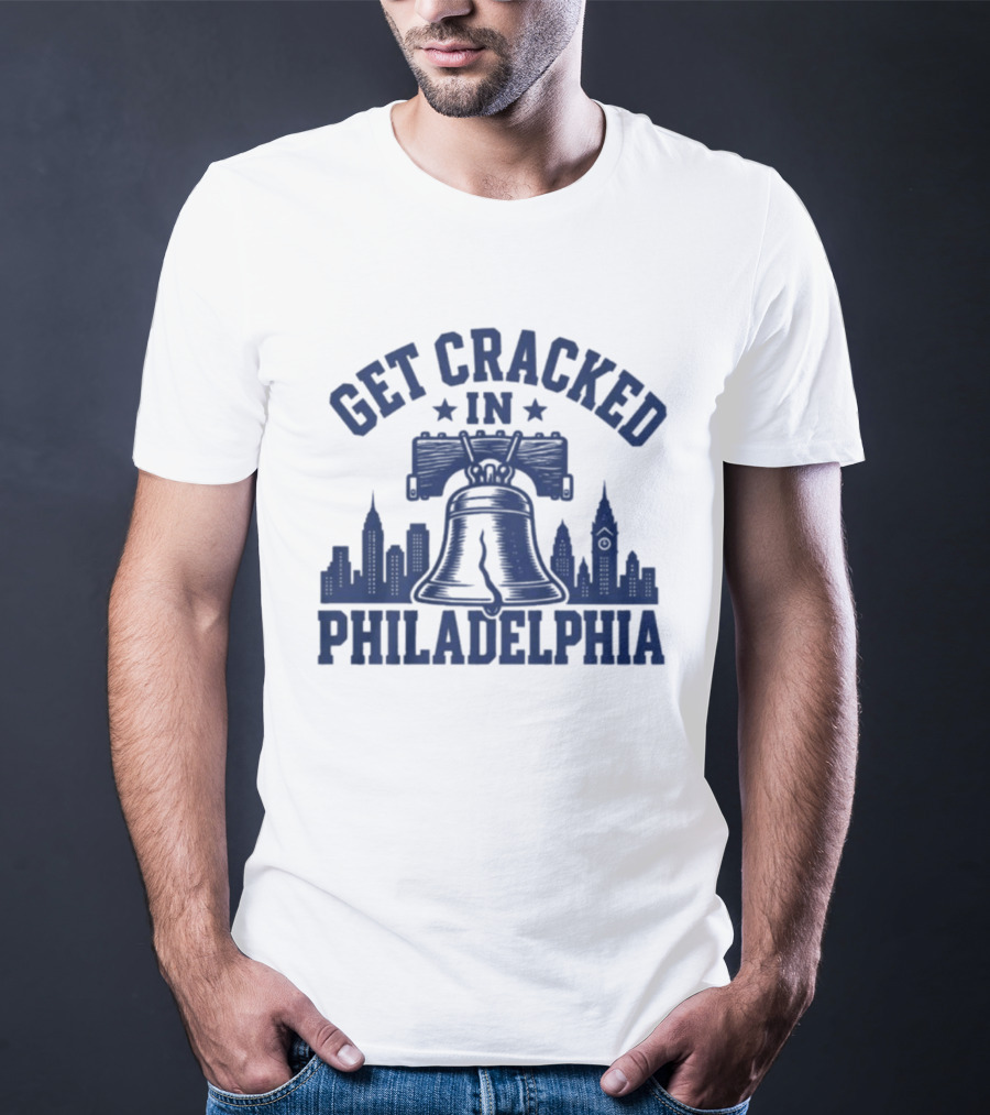 Get Cracked In Philadelphia Liberty Bell Skyline T-Shirt