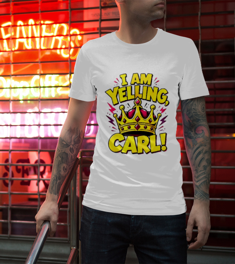 I Am Yelling Carl Donut Crown T-Shirt