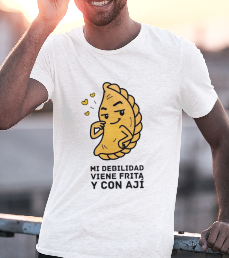 Mi Debilidad Viene Frita Y Con Ají Empanada Humorístico T-Shirt