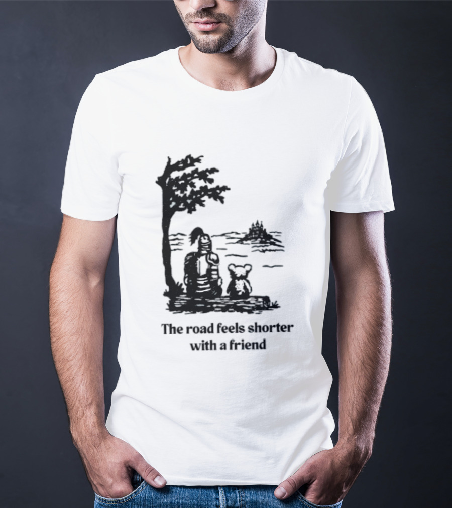 The Road Feels Shorter With A Friend Companion T-Shirt