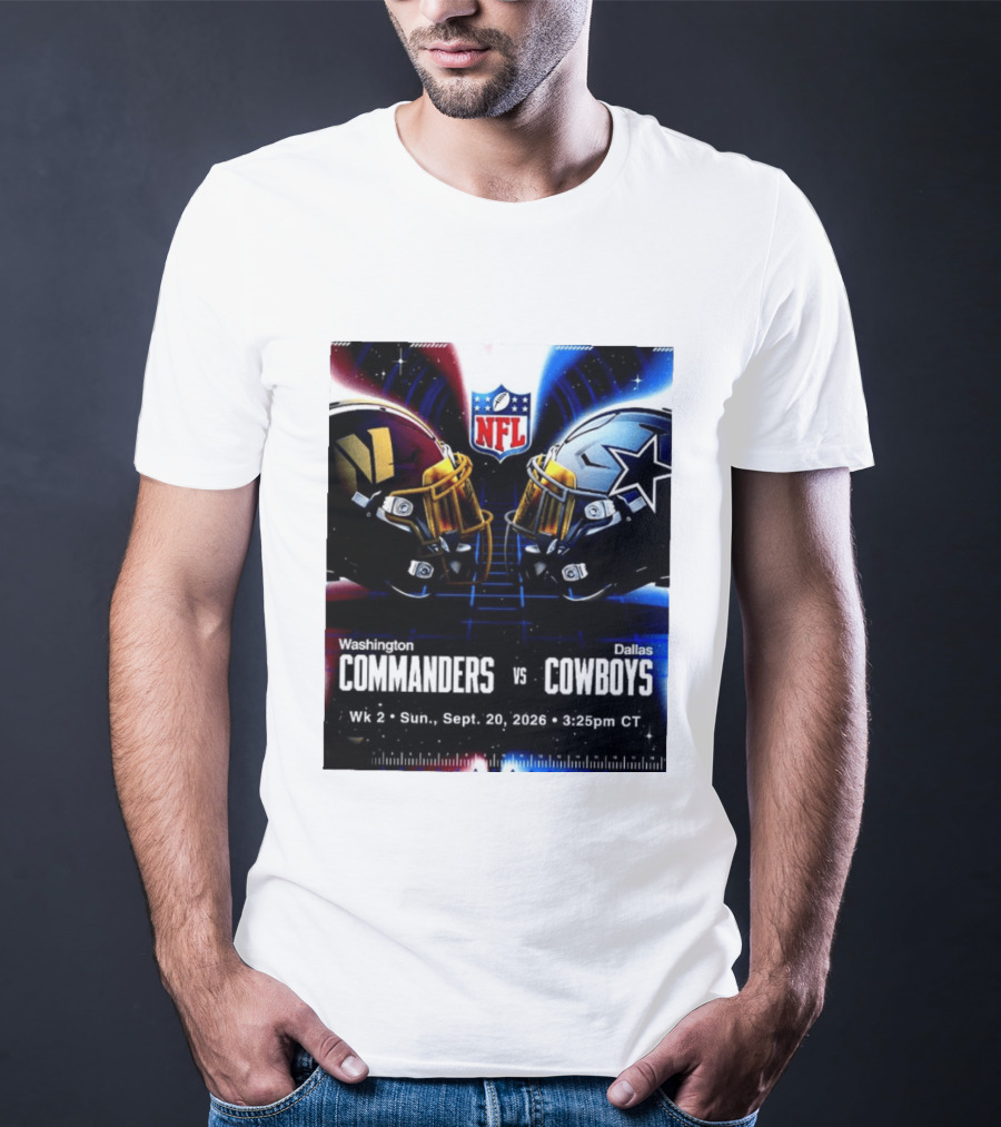 Washington Commanders Vs Dallas Cowboys NFL Matchup Week 2 September 20 2026 T-Shirt