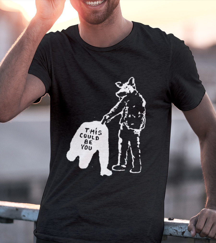 Anti Police Pig Cop This Could Be You T-Shirt