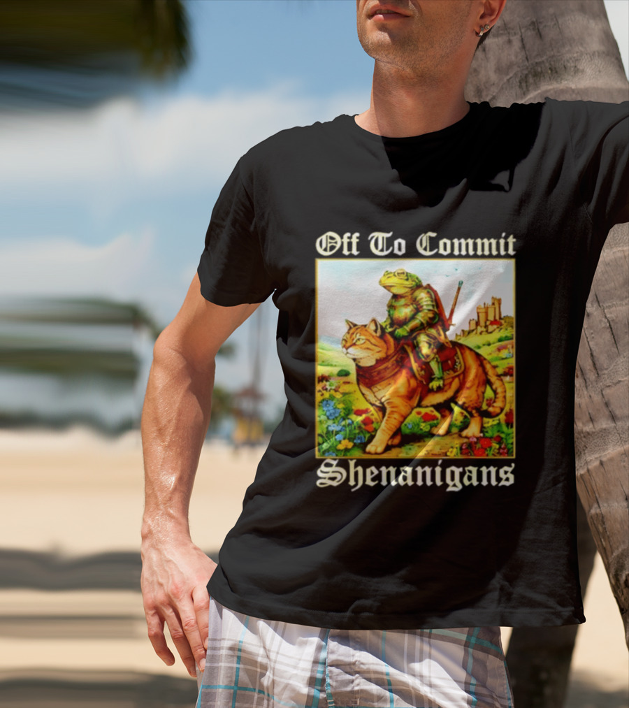 Off To Commit Shenanigans Frog Knight Riding Cat Medieval Adventure T-Shirt