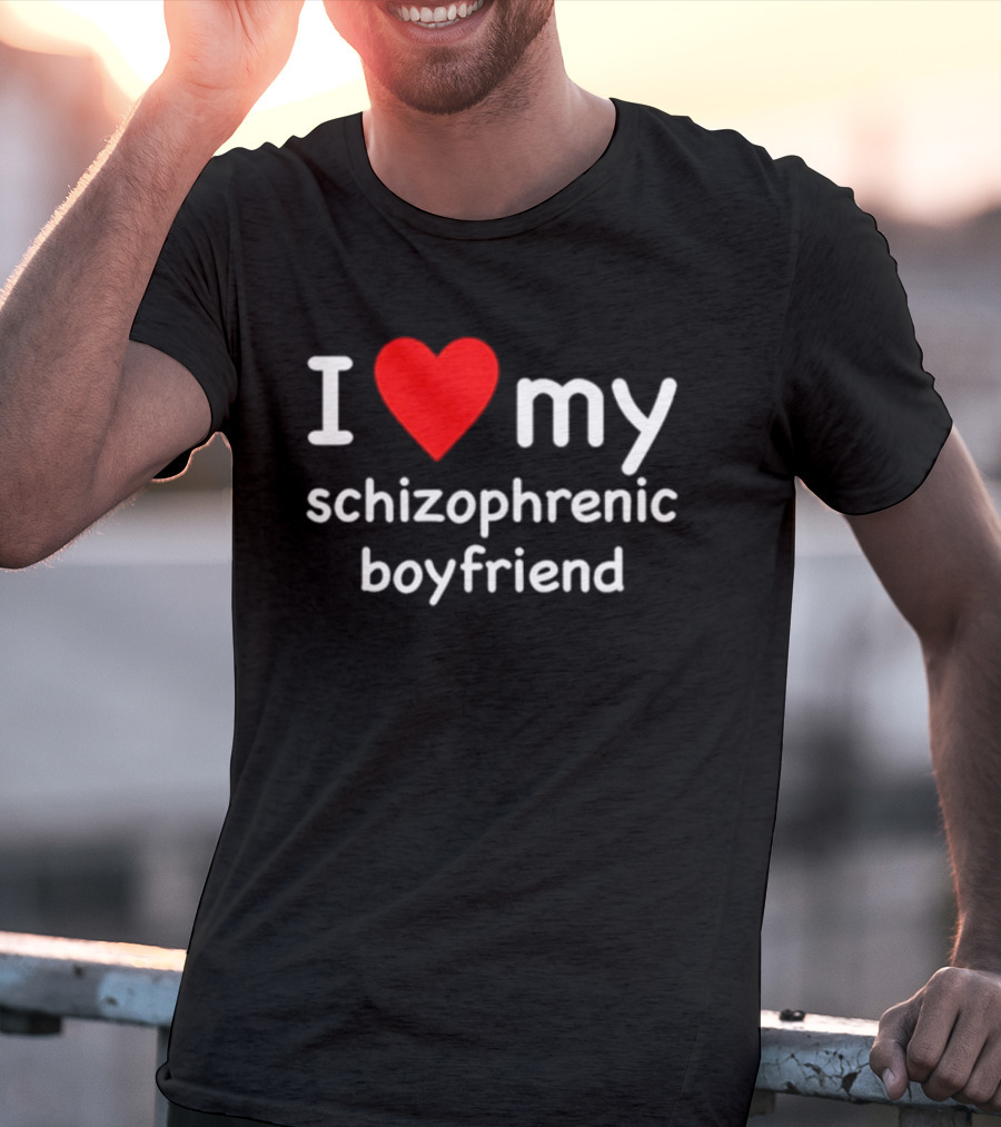 I Love My Schizophrenic Boyfriend Red Heart Mental Health Awareness T-Shirt