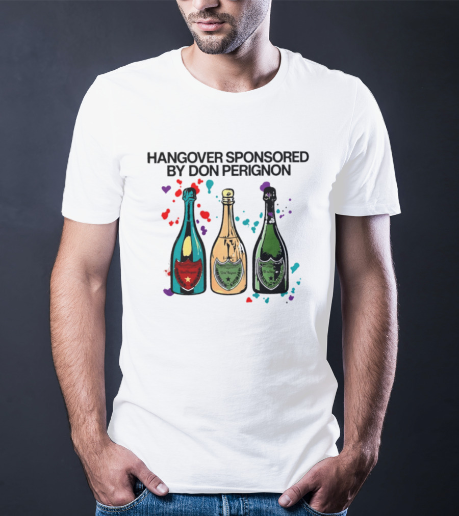Hangover Sponsored By Dom Perignon Bottle Trio With Colorful Hearts T-Shirt