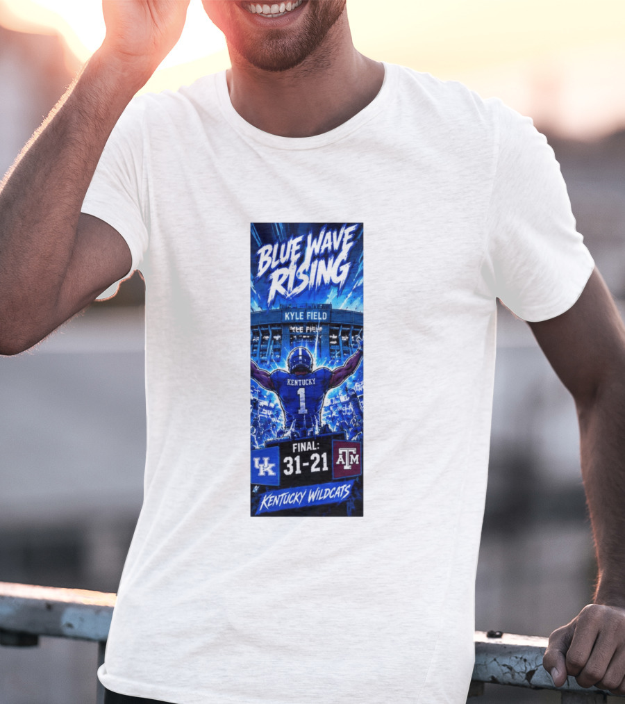 Blue Wave Rising Kentucky Wildcats Kyle Field Final 31 21 T-Shirt