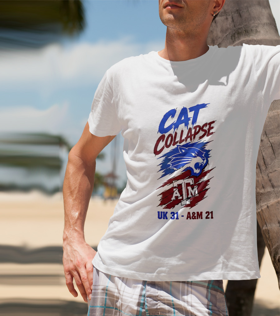 NCAA 2026 Cat Collapse UK 31 A&M 21 Kentucky Wildcats Vs Texas A&M Aggies T-Shirt