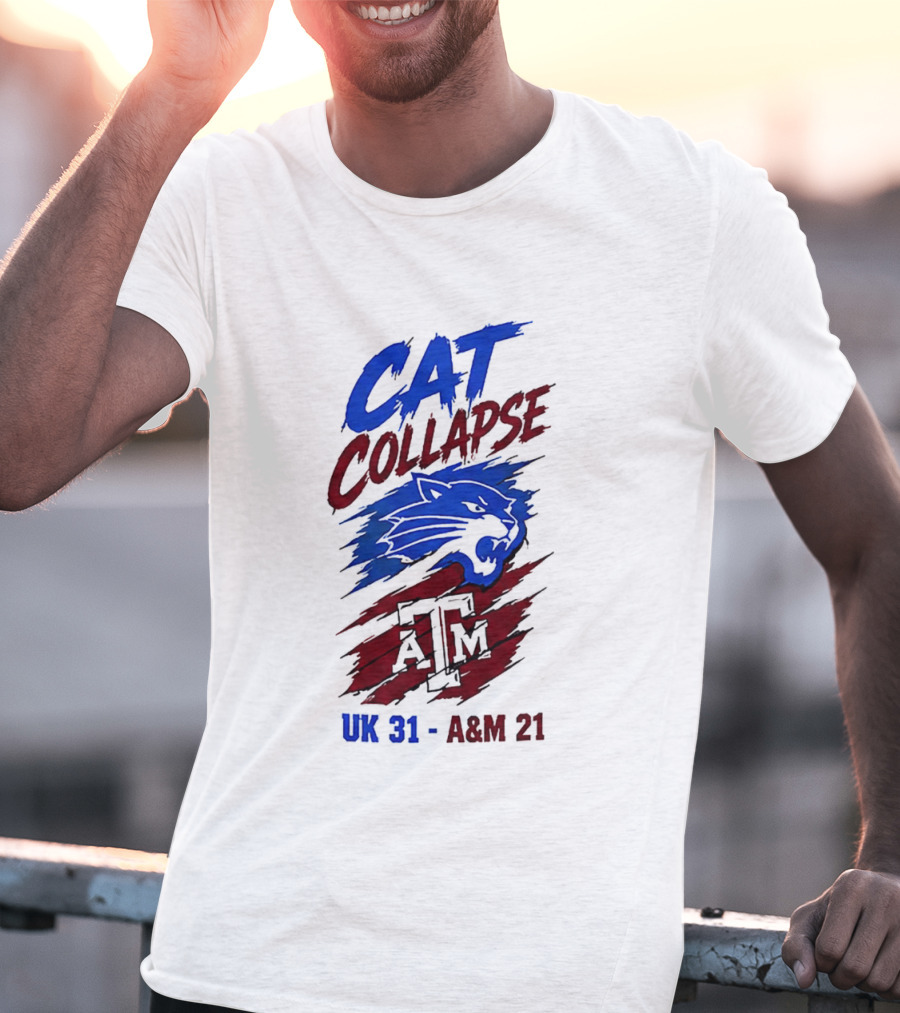 NCAA 2026 Cat Collapse UK 31 A&M 21 Kentucky Wildcats Vs Texas A&M Aggies T-Shirt