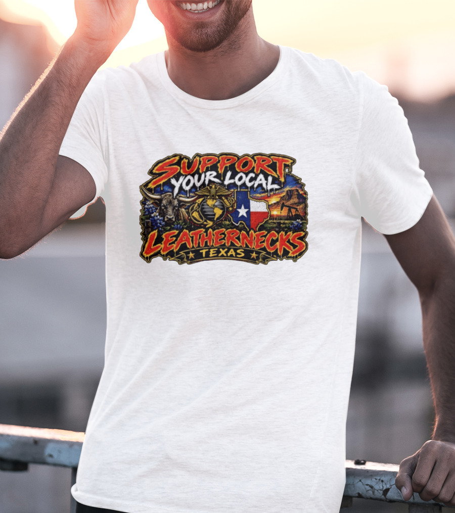 Support Your Local Leathernecks Texas Bull And Oil Derrick T-Shirt