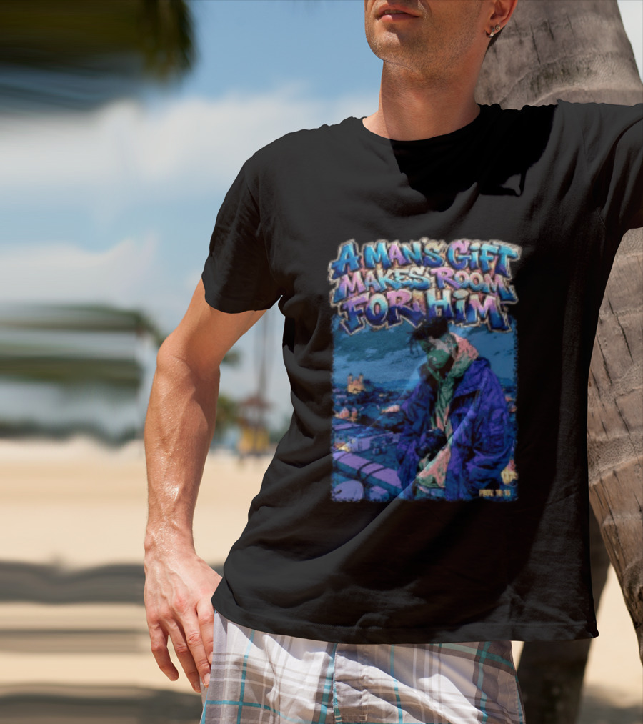 A Man's Gift Makes Room For Him Prov 18 16 Urban Streetwear T-Shirt