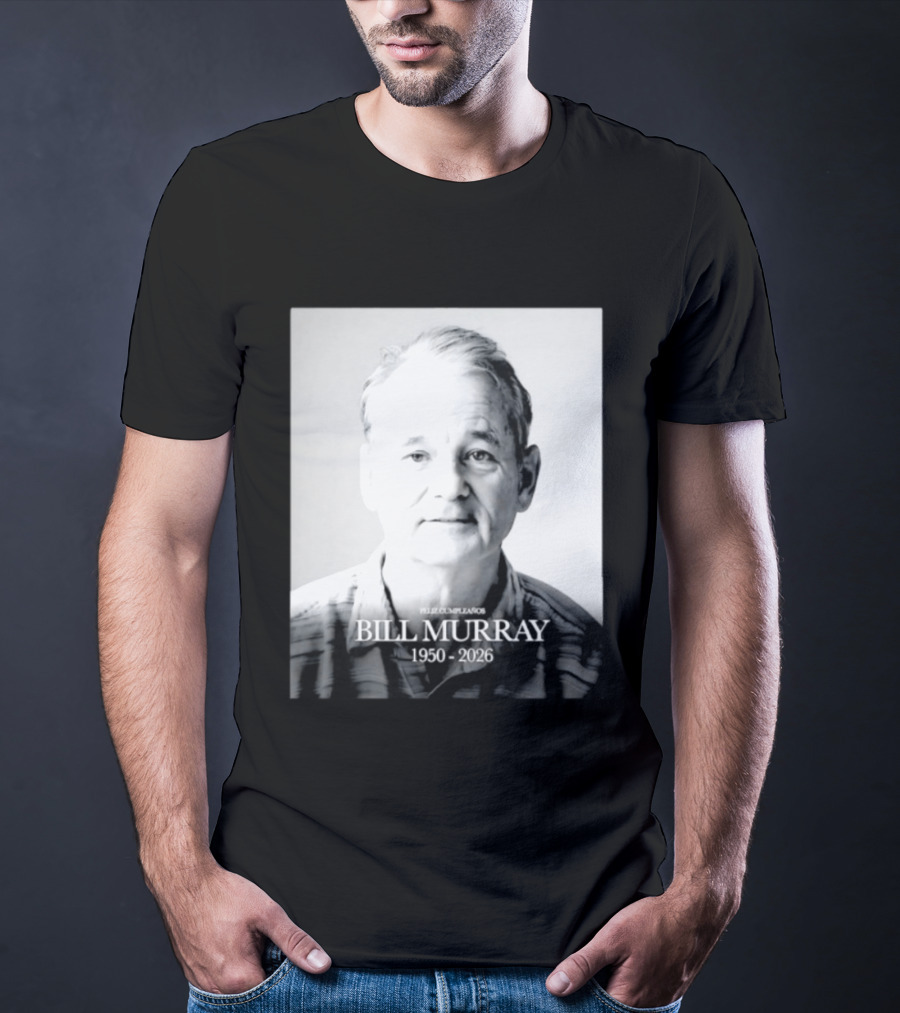 Feliz Cumpleaños Bill Murray 1950 2026 T-Shirt
