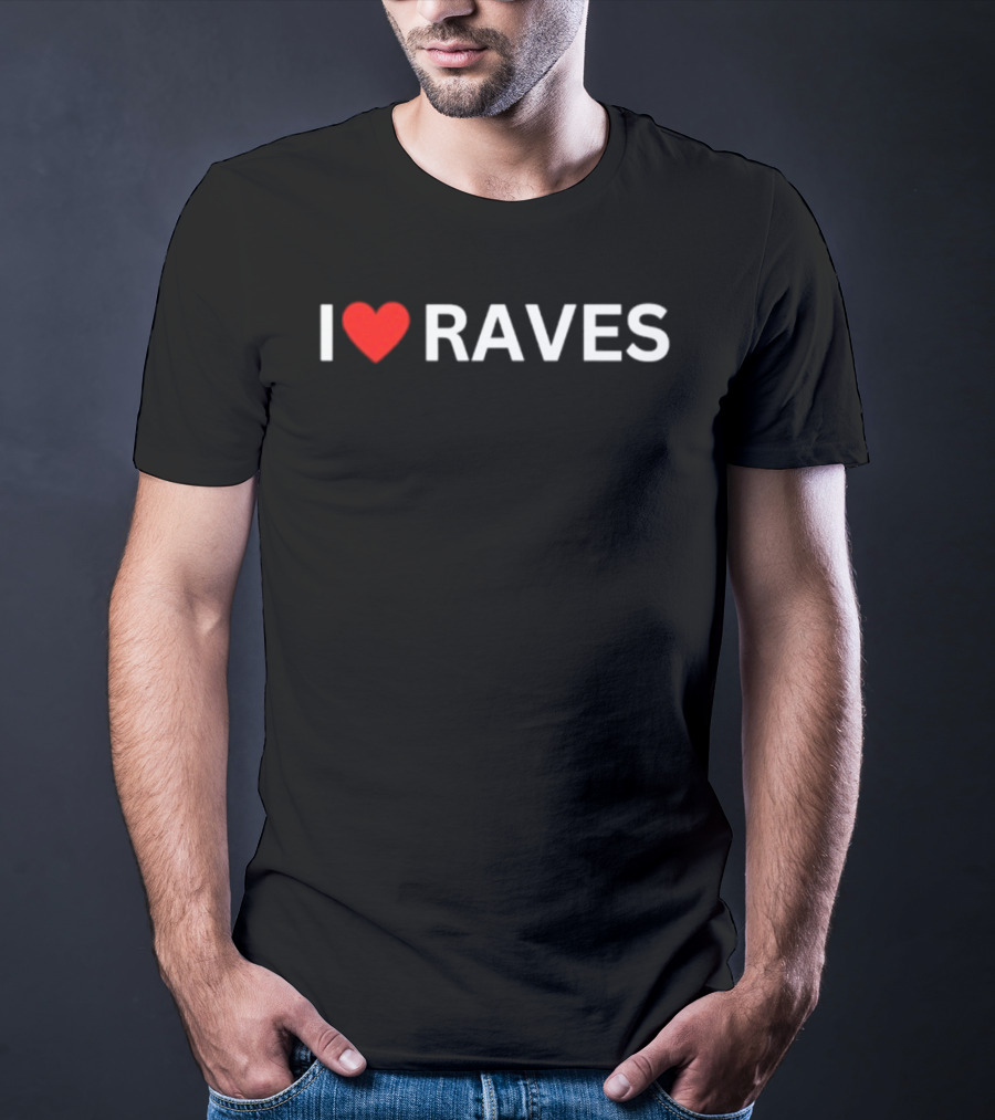 I Heart Raves Festival Wear T-Shirt