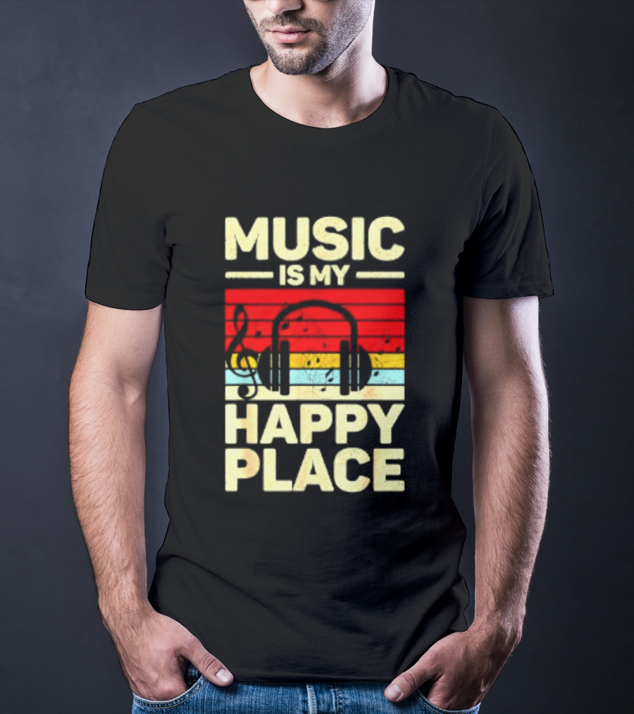Music Is My Happy Place Headphones EDM Vibes T-Shirt