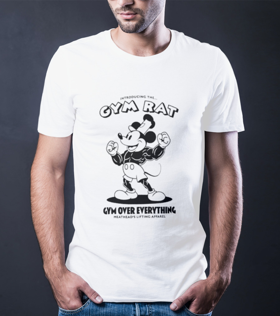 Introducing The Gym Rat Gym Over Everything Meathead's Lifting T-Shirt