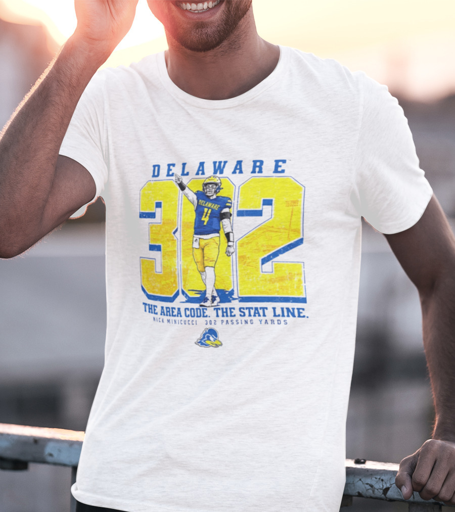 Delaware Blue Hens 302 The Area Code The Stat Line Nick Minicucci 302 Passing Yards T-Shirt