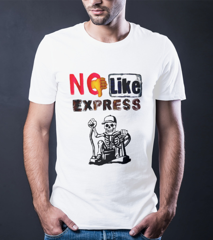 NO Like Express Skeleton Thumbs Down T-Shirt