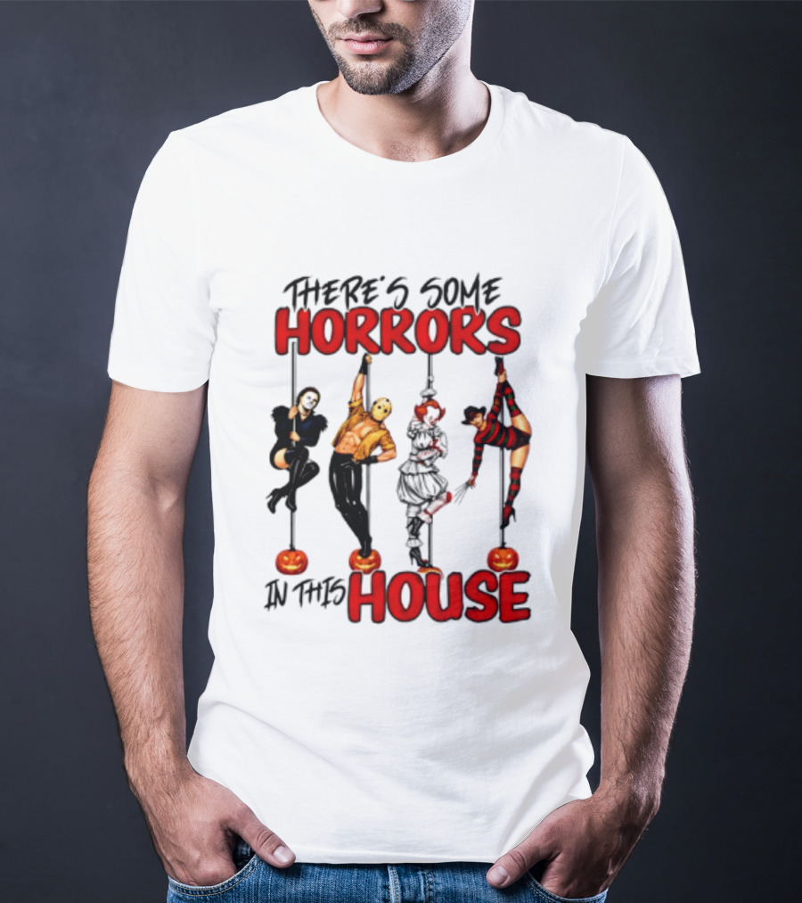 There's Some Horrors In This House Halloween Characters Pumpkin Poles T-Shirt