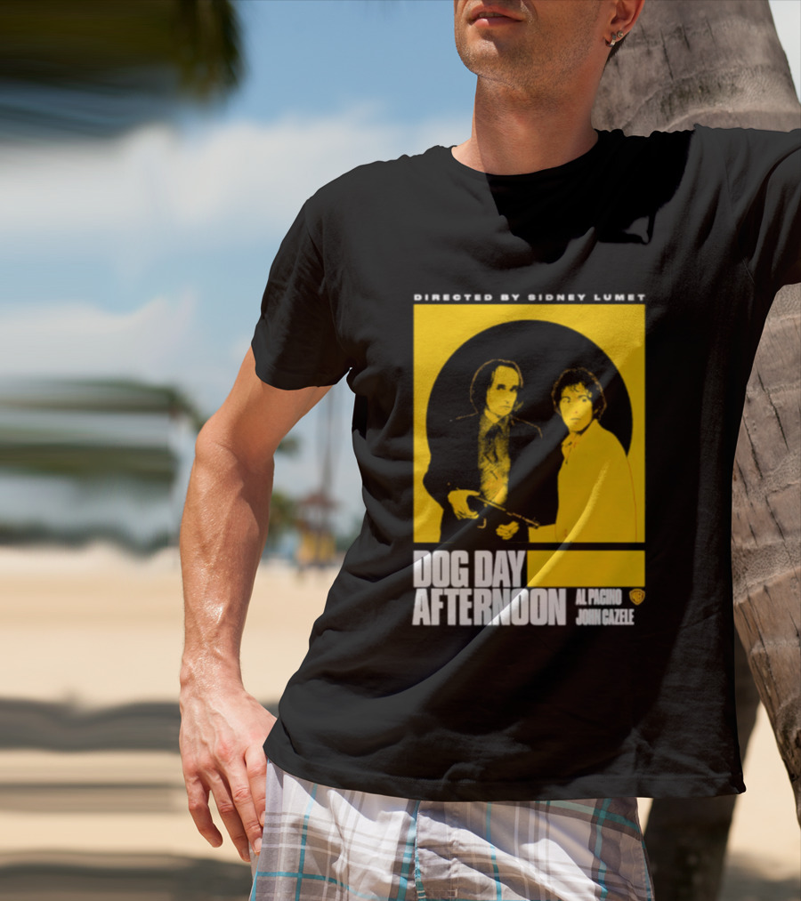 Directed By Sidney Lumet Dog Day Afternoon Al Pacino John Cazale Warner Bros T-Shirt