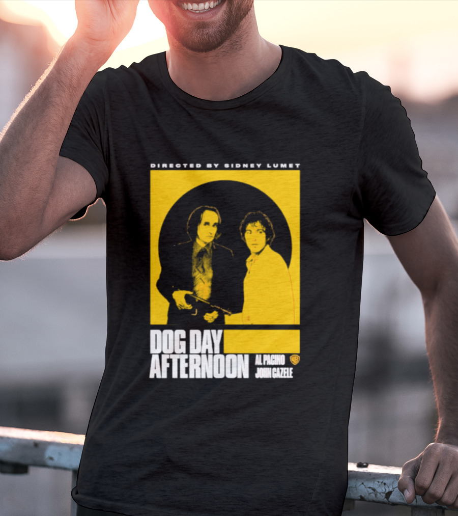 Directed By Sidney Lumet Dog Day Afternoon Al Pacino John Cazale Warner Bros T-Shirt