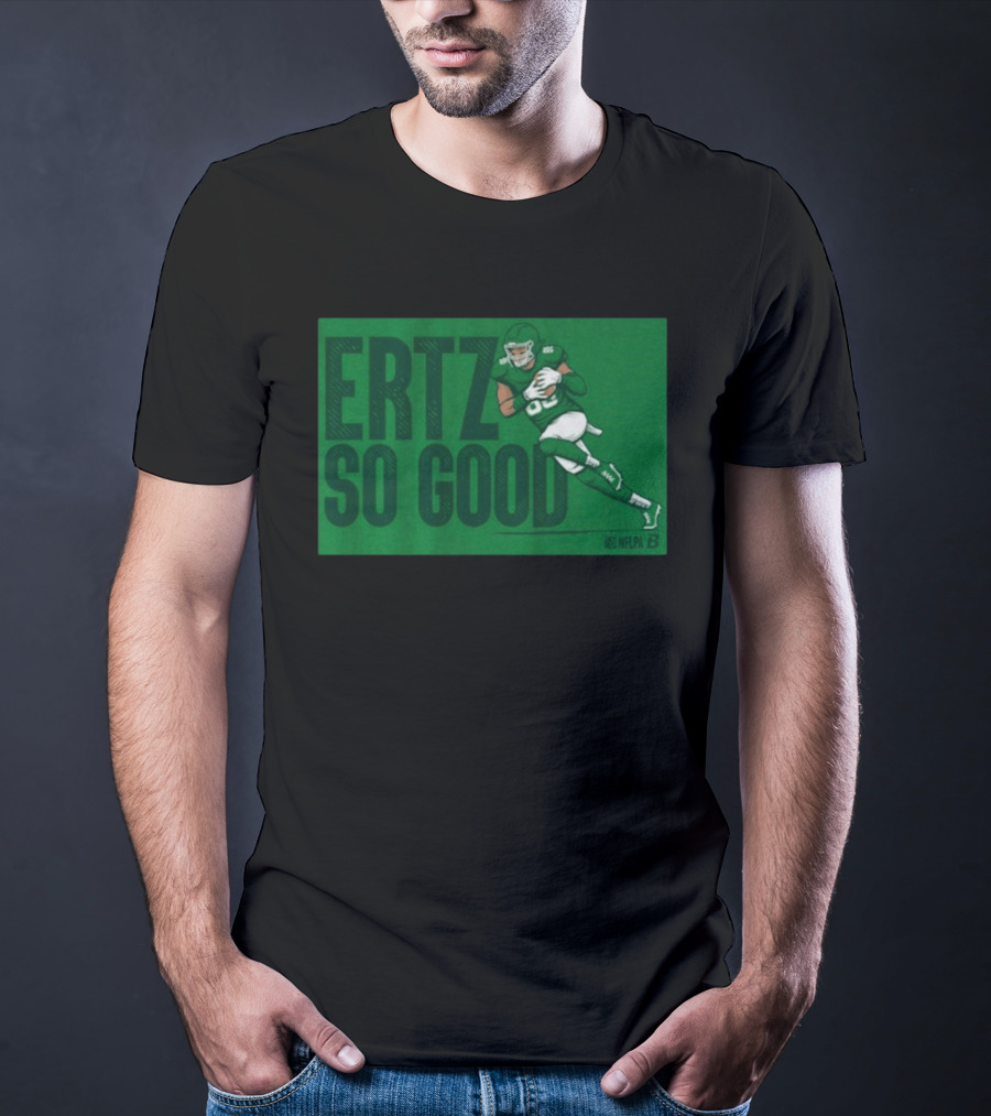 Ertz So Good NFLPA Football Philadelphia Green 86 T-Shirt