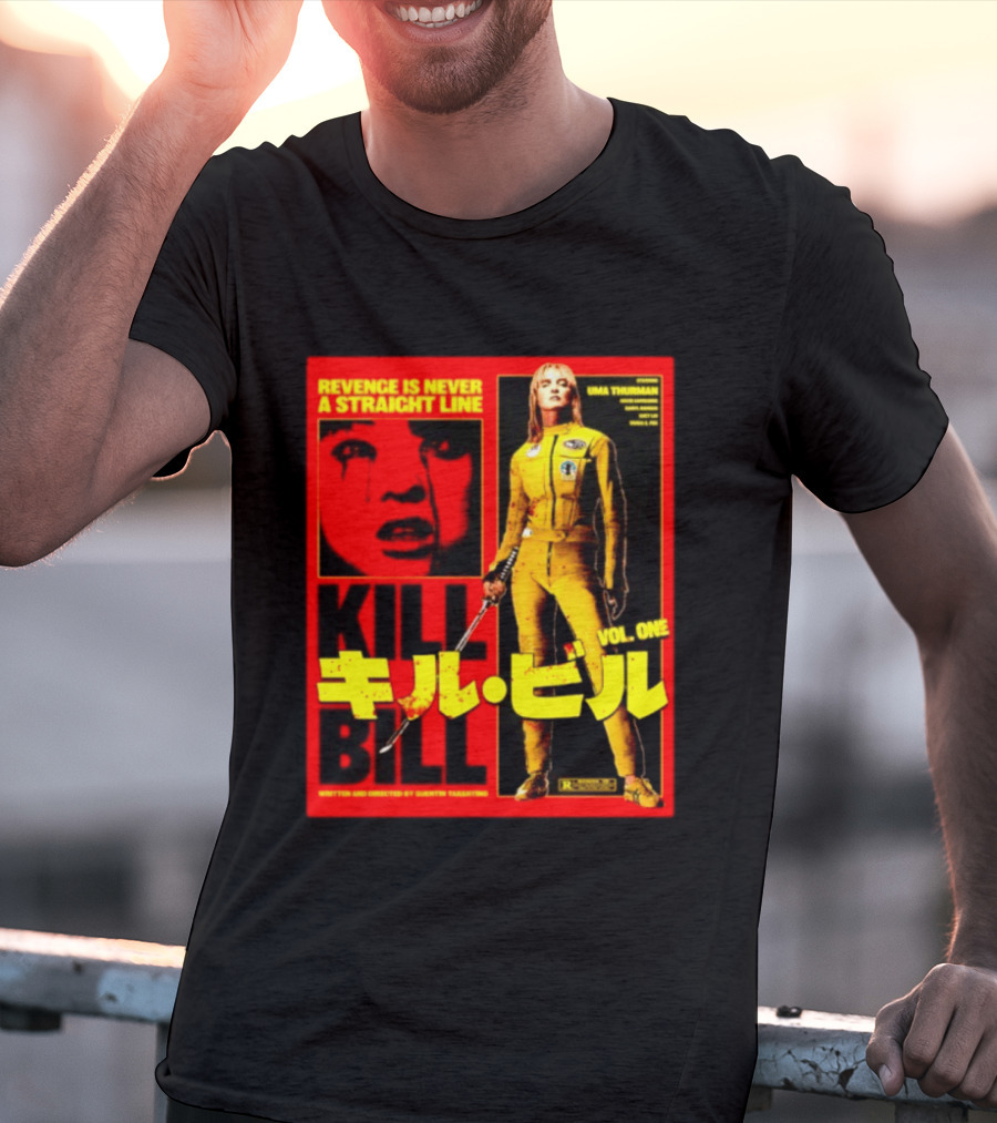 Revenge Is Never A Straight Line Kill Bill Vol One Uma Thurman Quentin Tarantino T-Shirt