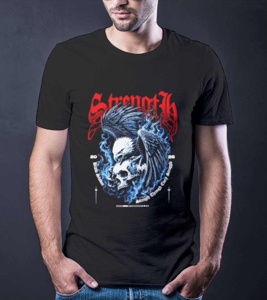 Strength 2026 Brand Studios Eagle Skull Strength Through Every Struggle T-Shirt