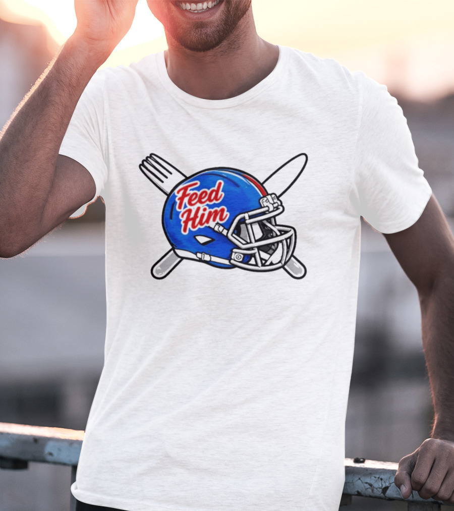 Feed Him Football Helmet With Fork And Knife T-Shirt
