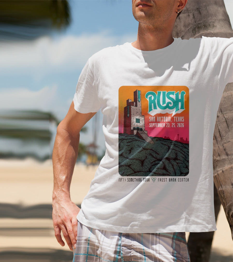 Rush Fifty Something Tour 2026 San Antonio Texas September 23 25 Frost Bank Center T-Shirt