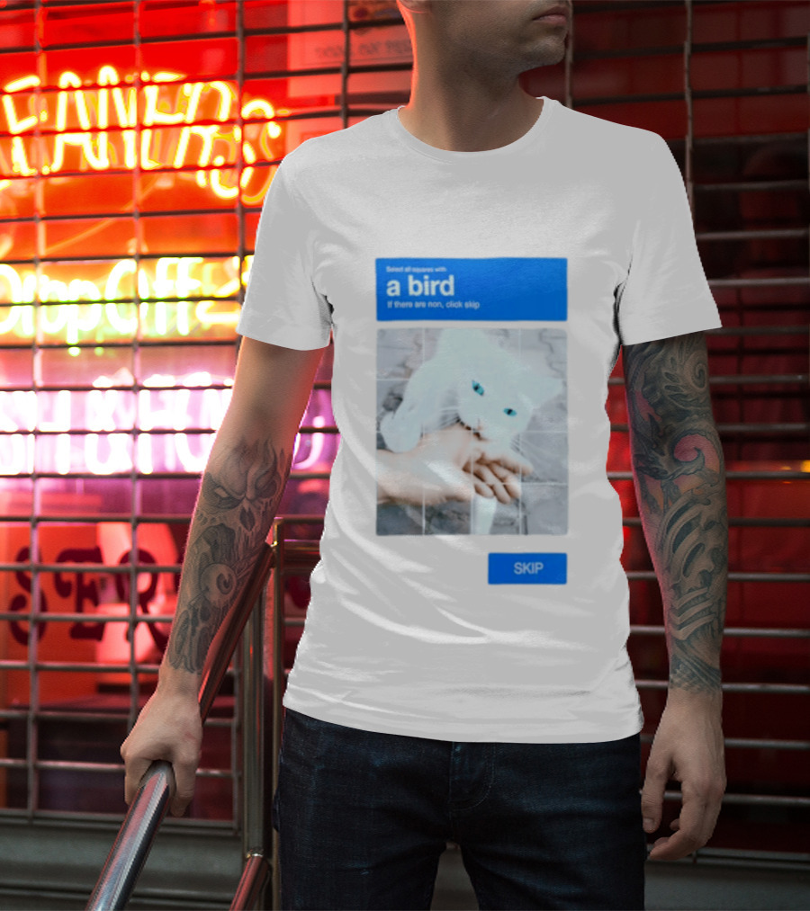 Select All Squares With A Bird Cat Captcha If There Are None Click Skip T-Shirt