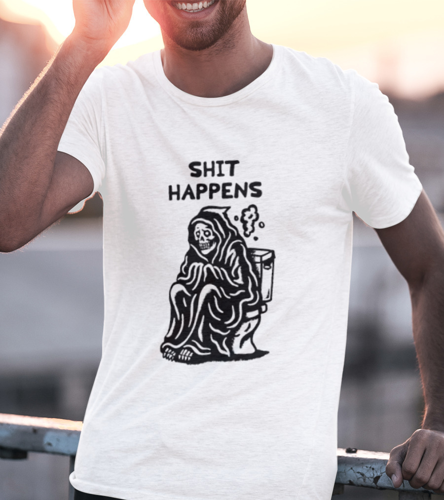 Shit Happens Grim Reaper Skeleton On Toilet T-Shirt