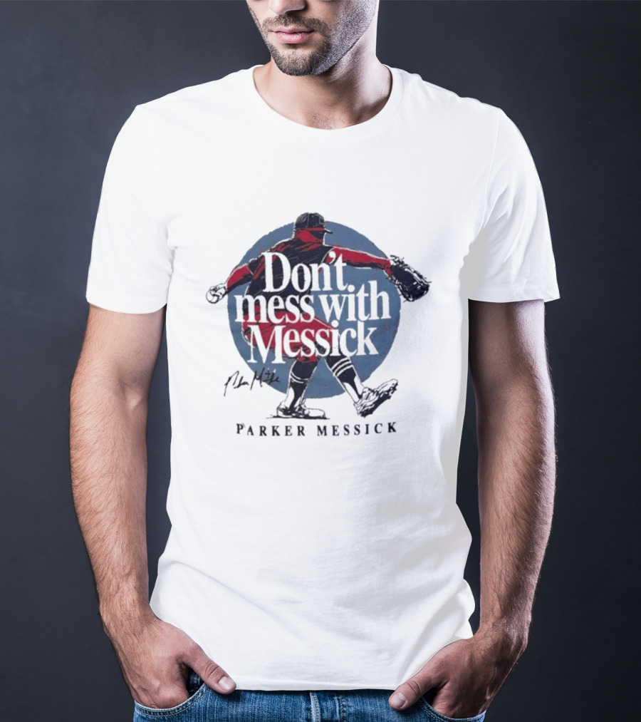 Parker Messick Don't Mess With Messick Baseball Pitcher Action T-Shirt