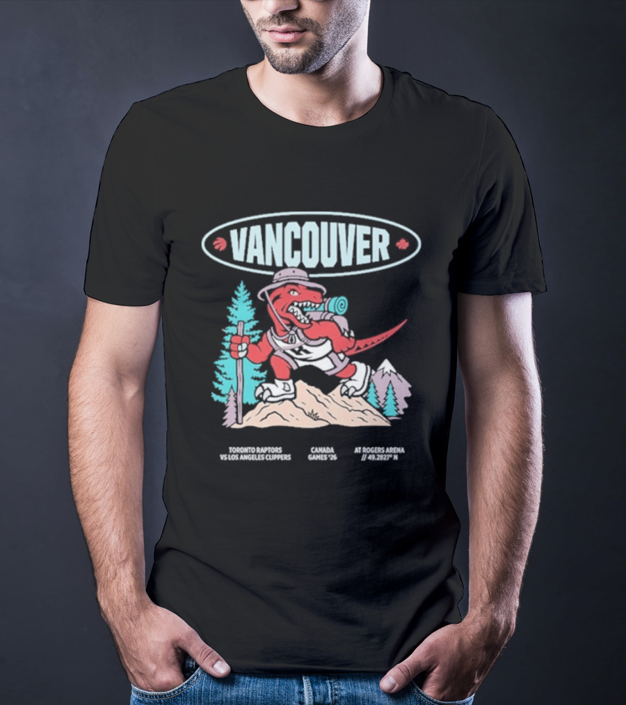 Toronto Raptors Vs Los Angeles Clippers 2026 Vancouver Rogers Arena Canada Game T-Shirt