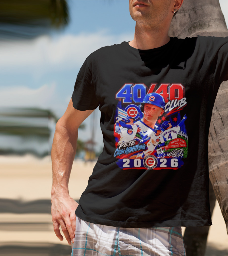 40/40 Club Pete Crow Armstrong Chicago Cubs Wrigley Field 2026 T-Shirt