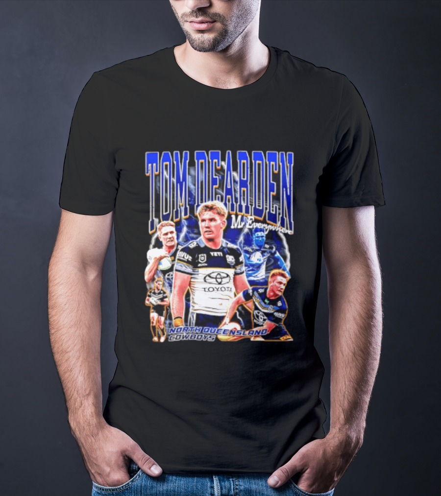 Tom Dearden Mr Everywhere North Queensland Cowboys Toyota NRL Player T-Shirt