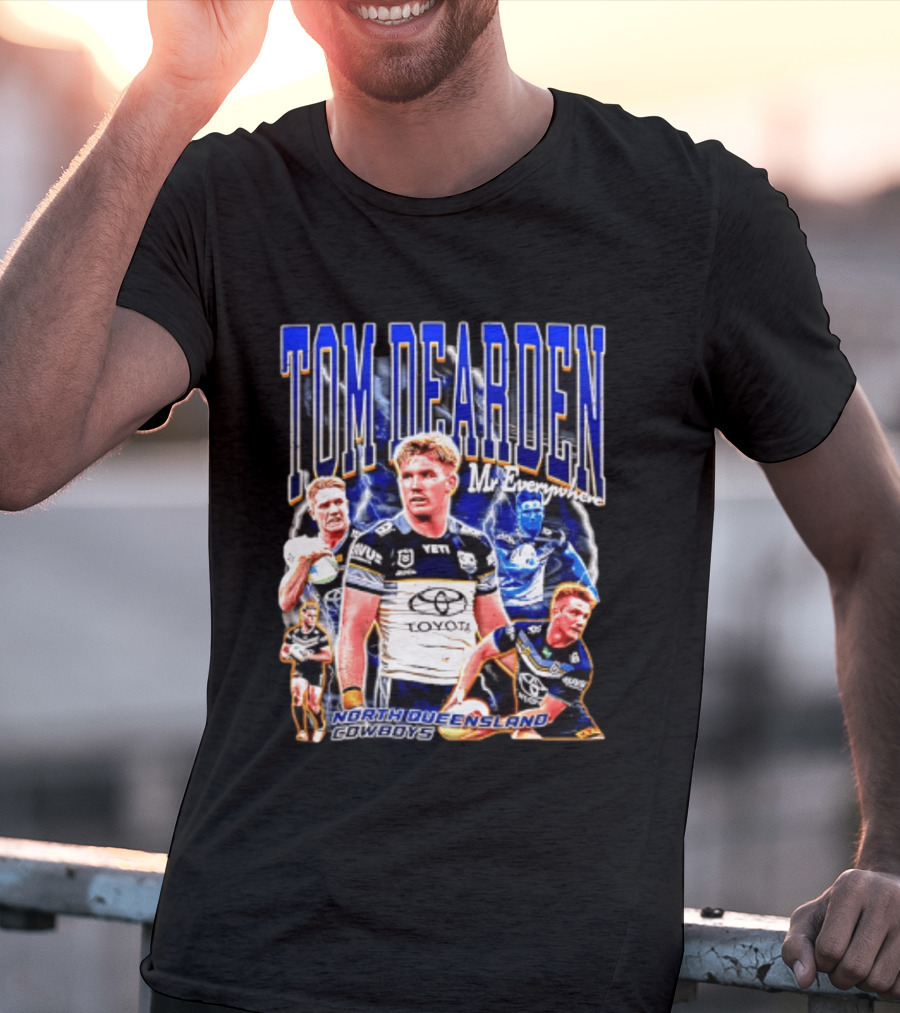 Tom Dearden Mr Everywhere North Queensland Cowboys Toyota NRL Player T-Shirt
