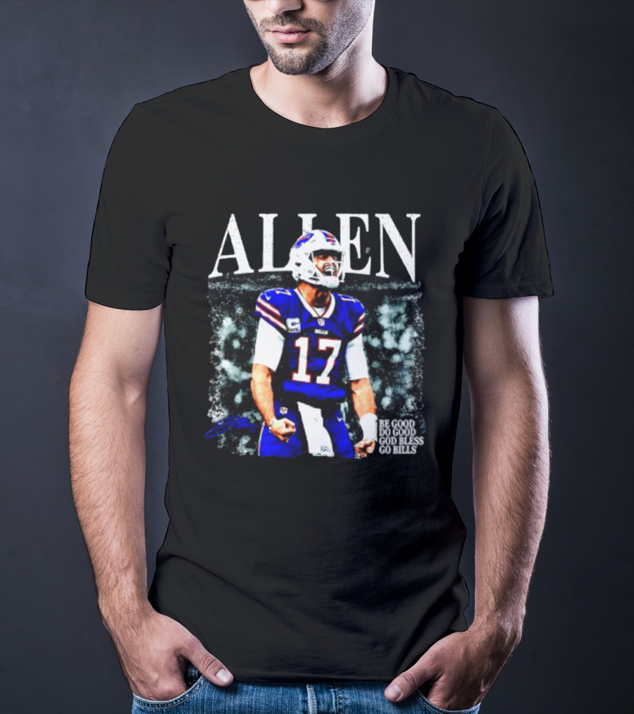 Allen Buffalo Bills 2026 Be Good Do Good God Bless Go Bills T-Shirt