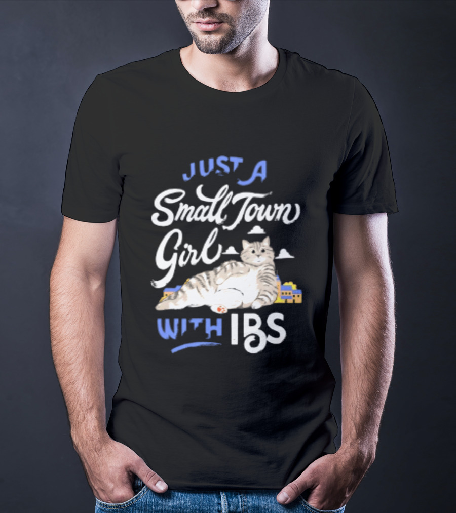 Just A Small Town Girl With Ibs Cat T-Shirt