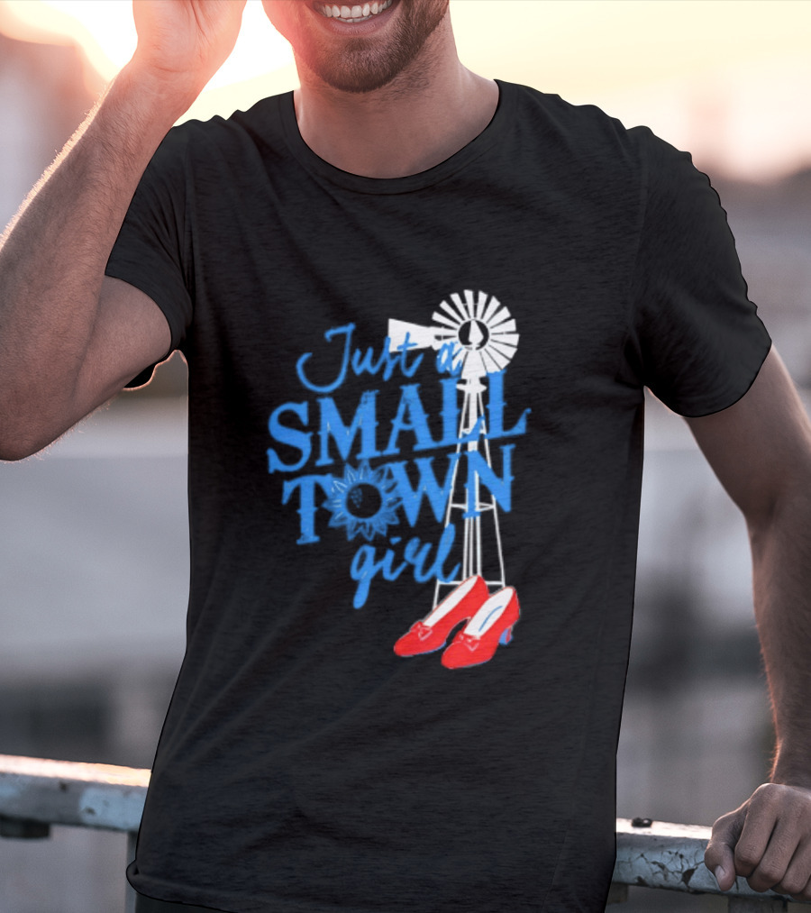 Just A Small Town Girl Ruby Slippers Windmill Wizard Of Oz T-Shirt