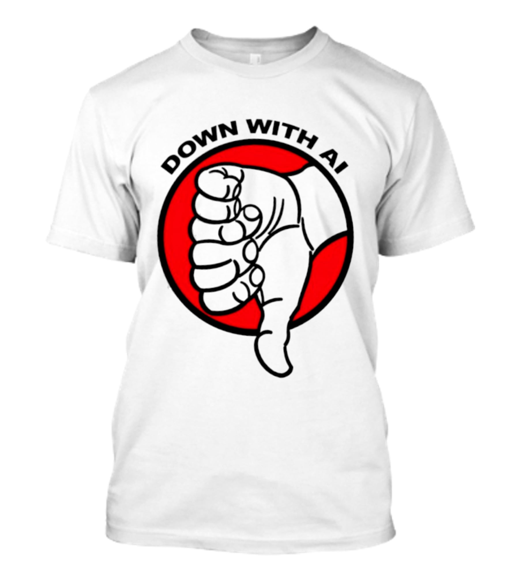 Down With AI Thumbs Down Symbol Anti Artificial Intelligence Protest T-Shirt