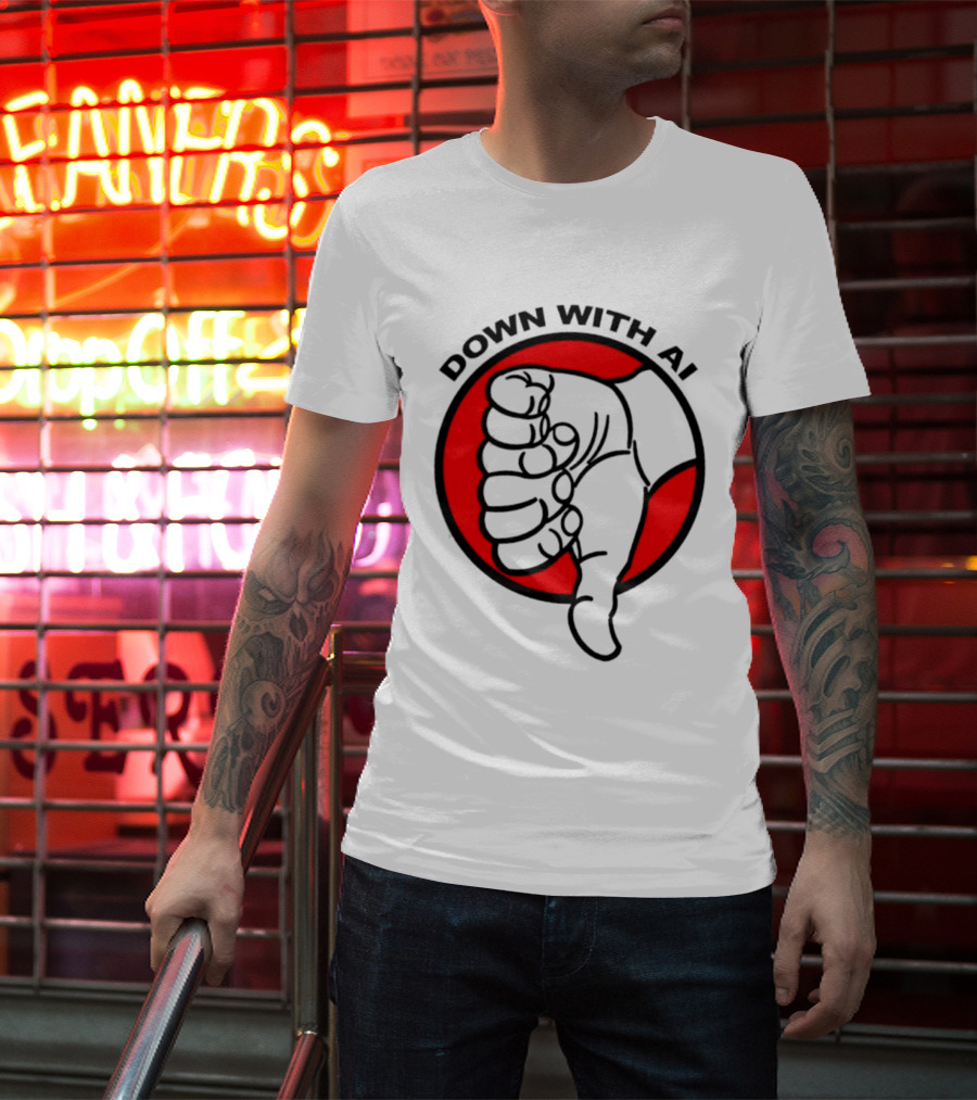 Down With AI Thumbs Down Symbol Anti Artificial Intelligence Protest T-Shirt