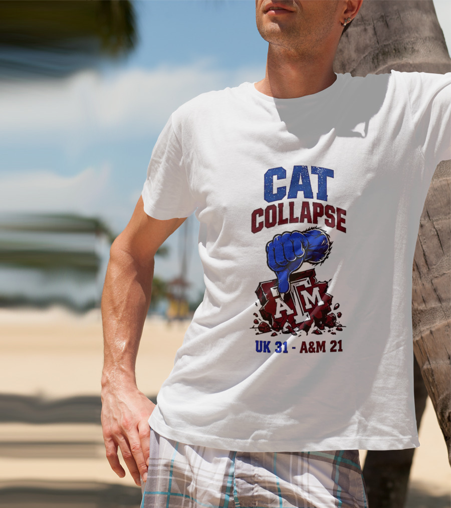 Cat Collapse Kentucky Wildcats Thumbs Down Texas A&M Aggies UK 31 A&M 21 T-Shirt