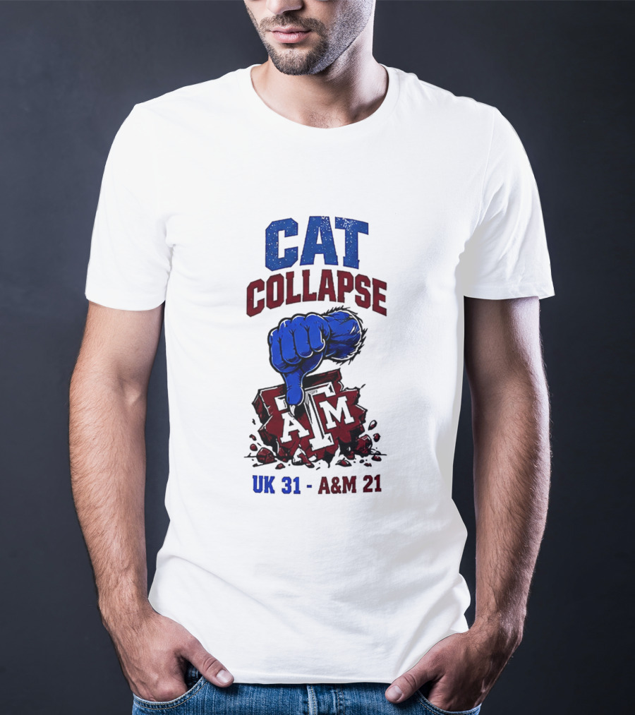 Cat Collapse Kentucky Wildcats Thumbs Down Texas A&M Aggies UK 31 A&M 21 T-Shirt