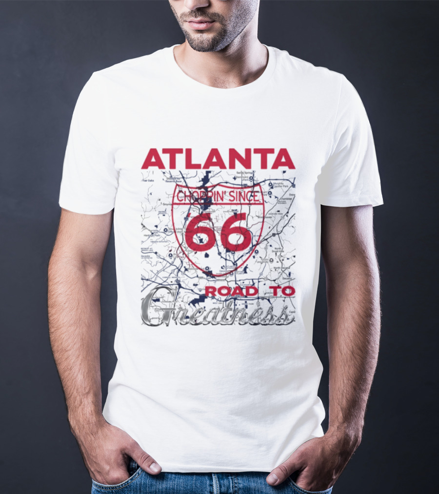Atlanta Braves Choppin Since 66 Road To Greatness Map T-Shirt
