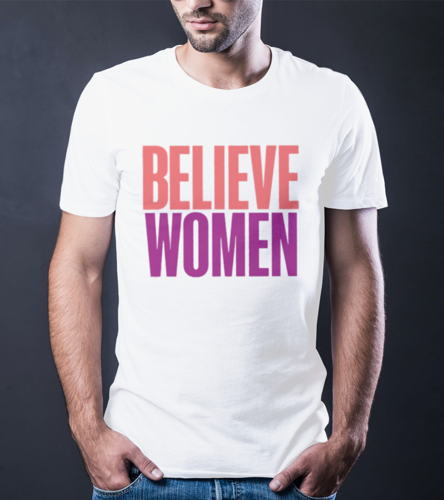 Believe Women Empowerment Movement T-Shirt