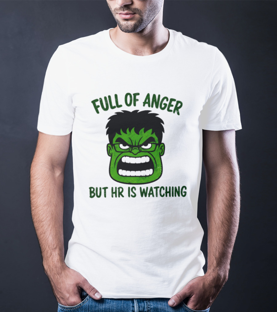 Full Of Anger HR Is Ing Hulk Swag Head T-Shirt