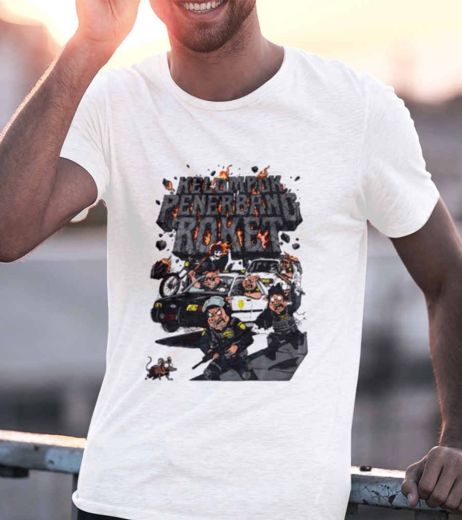 Kelompok Penerbang Roket Pig Police Bastard Burning Riot Scene T-Shirt