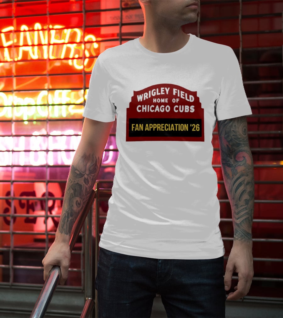 Wrigley Field Home Of Chicago Cubs Fan Appreciation 2026 T-Shirt