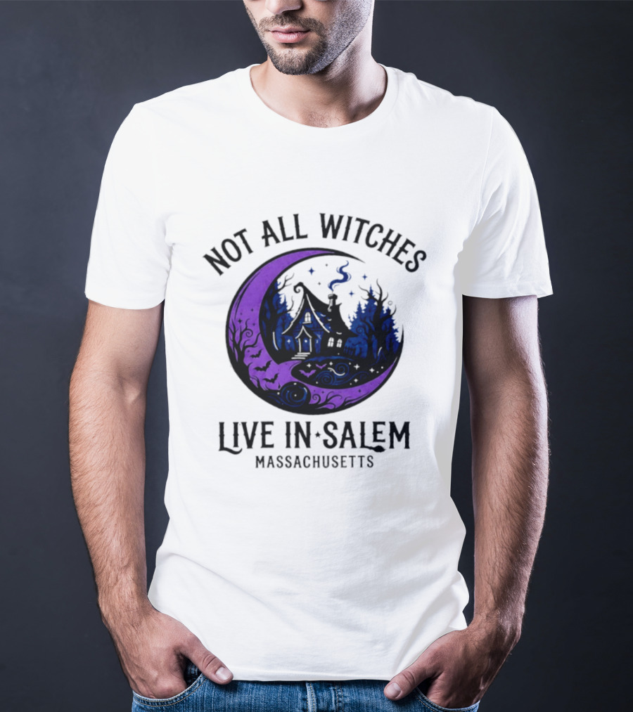 Not All Witches Live In Salem Massachusetts Moon And Haunted House T-Shirt