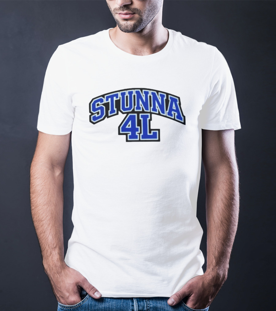 Stunna 4L Rap Hip Hop Streetwear Sports Style Bold Blue Lettering T-Shirt